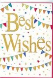 The image shows a festive Best Wishes card that radiates the same easy cheer as a summer fair set up near the River Wey. Across the centre, in broad, flowing script, the words Best Wishes gleam in metallic gold, as if brushed with fine glitter that catches and reflects light with every small movement. The lettering has a smooth, confident rhythm, stretching across a pure white background that keeps the design bright and uncluttered. Above and below this glowing message, strings of colourful bunting sweep in curved lines, like garlands hung between houses on a celebratory street in central Weybridge. Each tiny triangular flag is individually coloured and patterned: some show solid blocks of cobalt blue or cherry red, others display stripes, dots, or mosaic-like shapes in fresh greens, yellows, and pinks. Between the bunting strands, tiny star shapes and round confetti dots are scattered freely, echoing the look of party confetti mid-air, adding a sense of light, playful movement. Despite the lively details, the overall composition remains balanced, anchored by the strong golden lettering and generous white space. There are no additional images or photographs, just this harmonious mix of hand-drawn elements that together suggest happiness, encouragement, and a touch of luxury. It is exactly the kind of card that might be tucked into a bouquet sent to celebrate a new job near Brooklands, a housewarming close to Oatlands Park, or a hard-earned promotion. The design feels modern yet timeless, perfectly suited to accompany a congratulatory delivery from a local Weybridge florist and to express heartfelt good wishes in a single, glowing phrase.